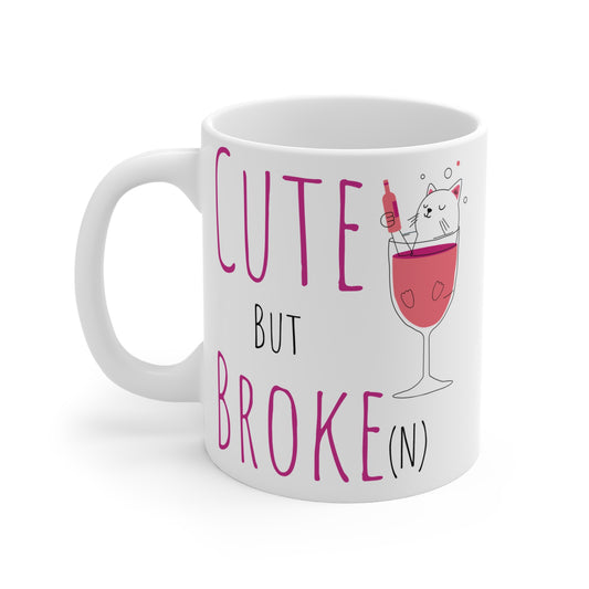 Cute But Broke(n) Cat Mug - 11oz Coffee Cup for Cat Lovers - aMOOsing Designs