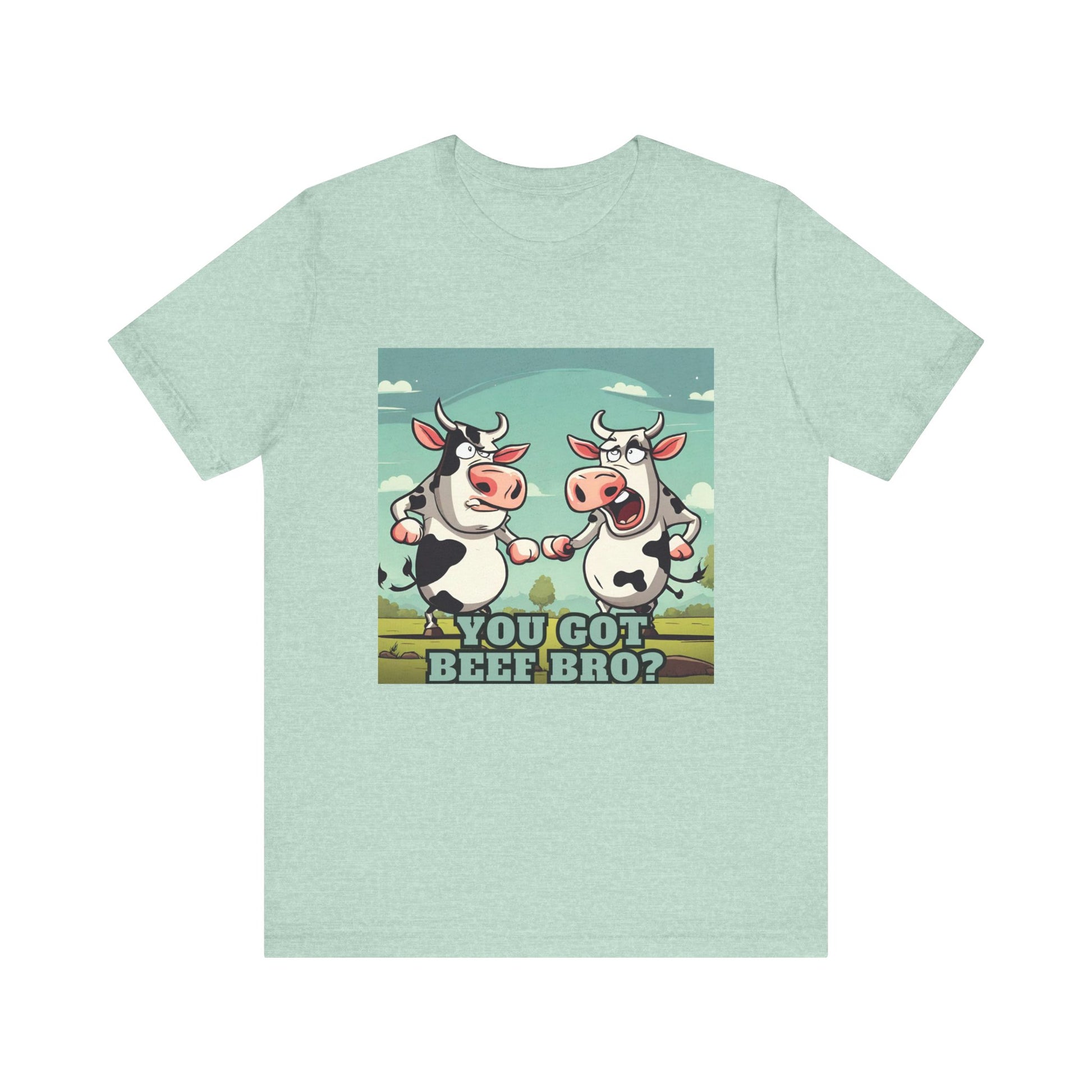 You got beef?- Unisex Jersey Short Sleeve Tee - aMOOsing Designs
