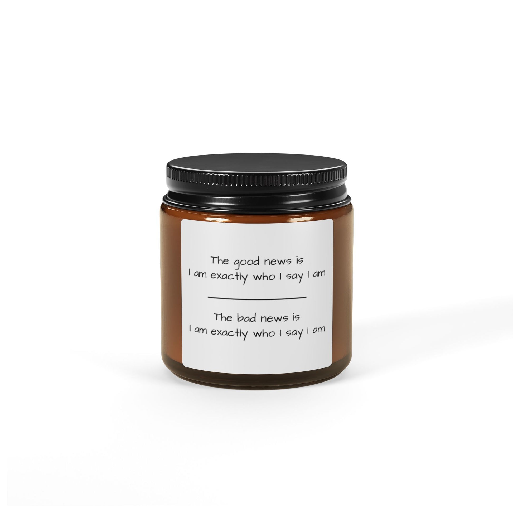 Funny Motivational Scented Soy Candle - Amber Jar with Affirmation Design - aMOOsing Designs