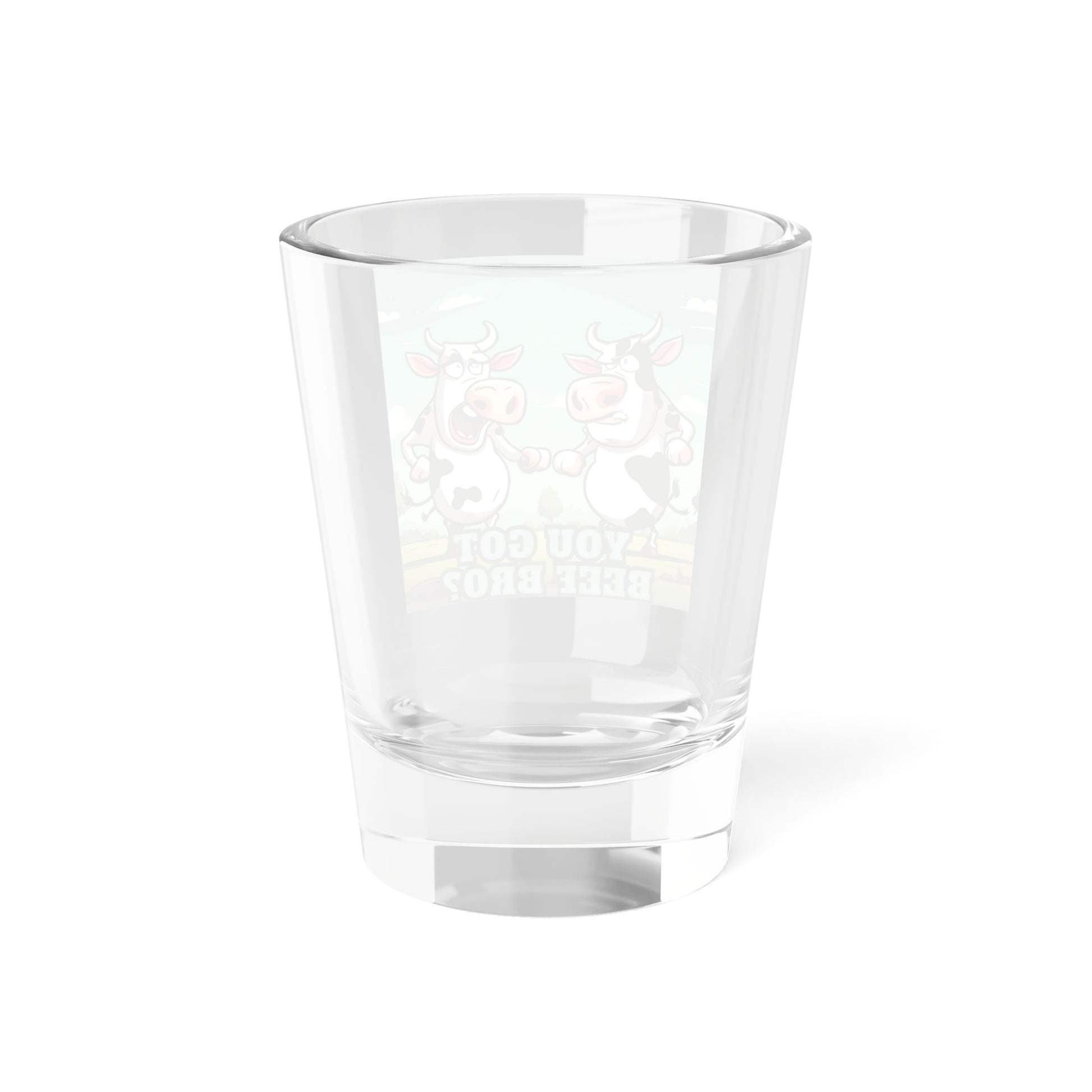 Got Beef?- Shot Glass, 1.5oz - aMOOsing Designs