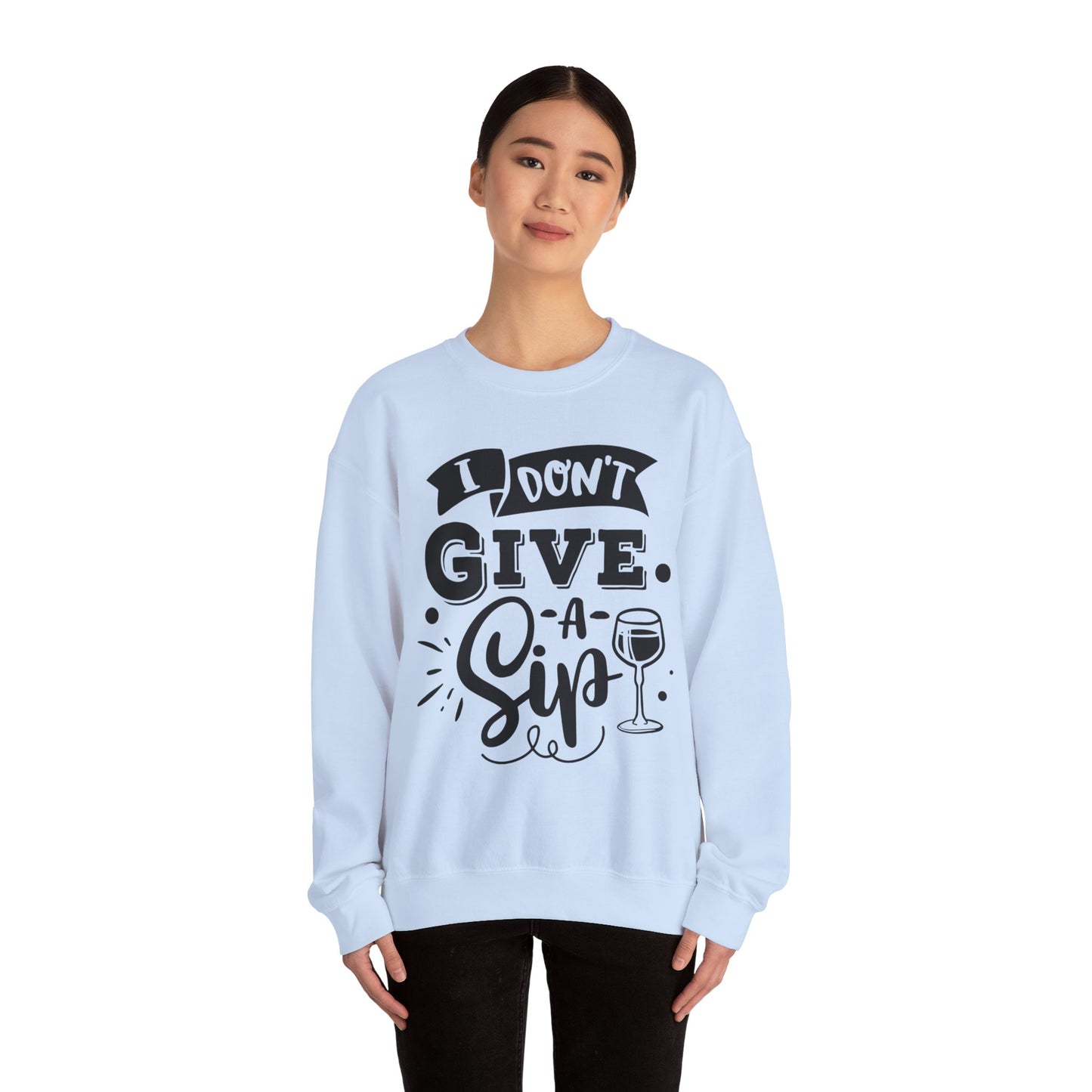 I Don't Give a Sip Unisex Heavy Blend Crewneck Sweatshirt, Funny Wine Lover Gift, Cozy Casual Sweatshirt, Perfect for Parties, Sip and Chill - aMOOsing Designs